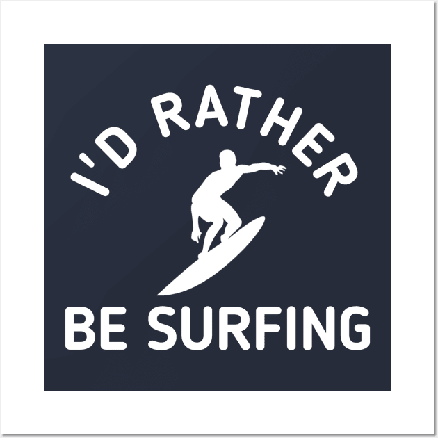 I'd rather be surfing Wall Art by zeevana